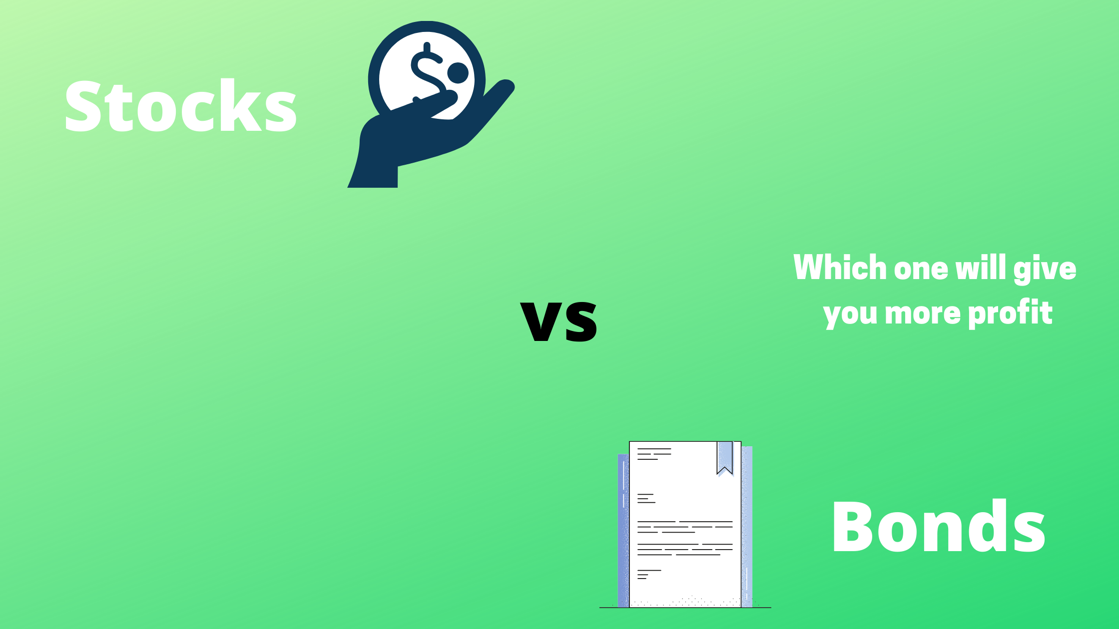 Difference Between Stocks Vs Bonds. Which One Will Give You More Profit?